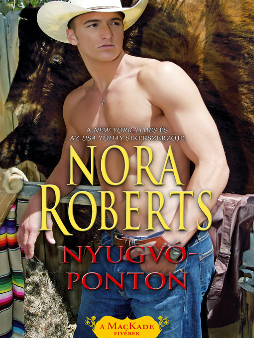 Title details for Nyugvóponton by Nora Roberts - Available